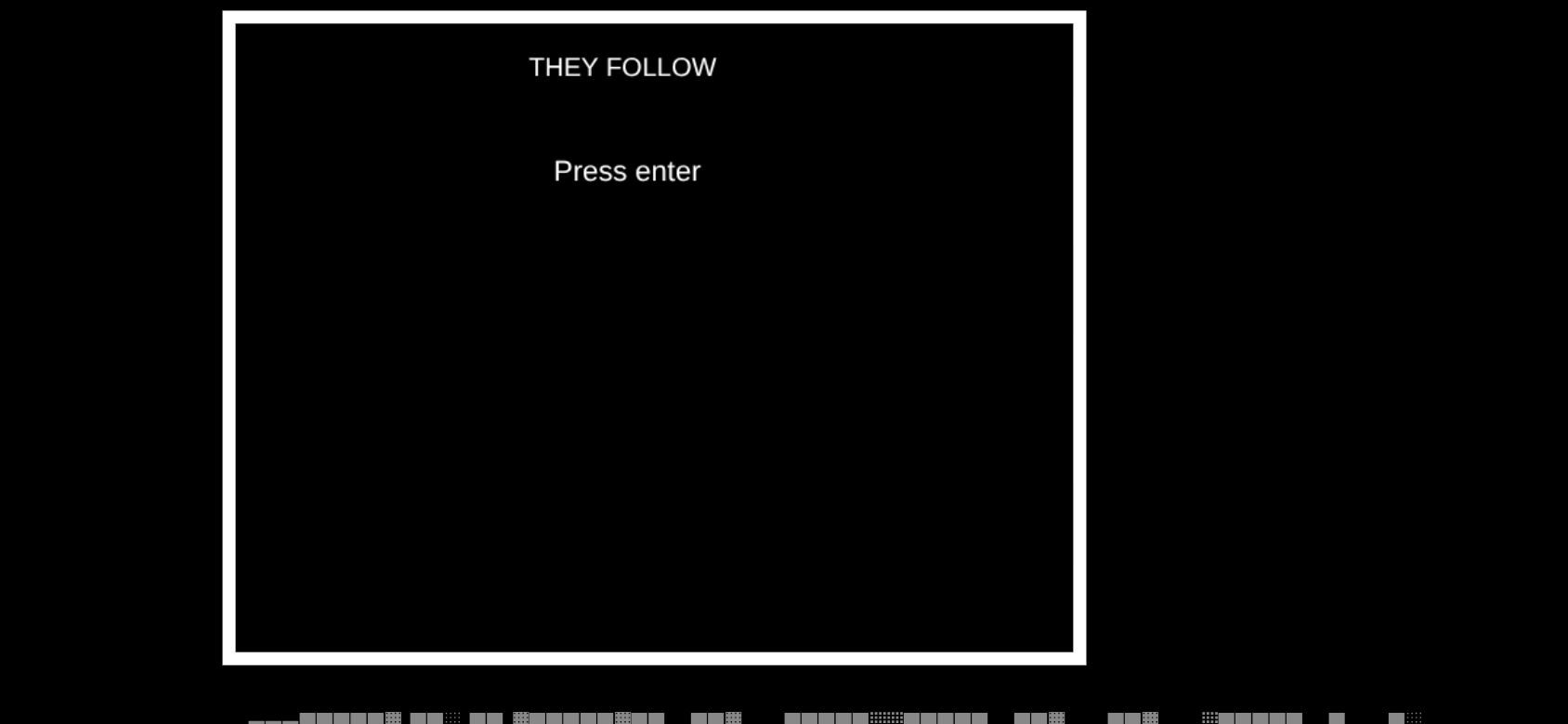 They Follow running on PLAY (phone)